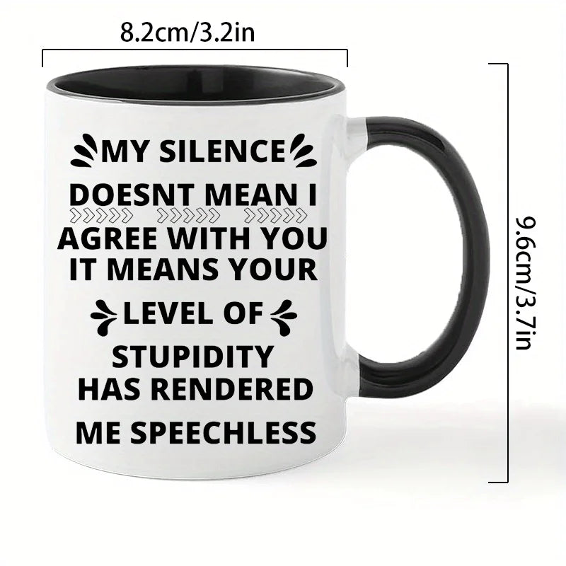 Insulated Ceramic Mug with Sarcastic Quote – White & Black Handle